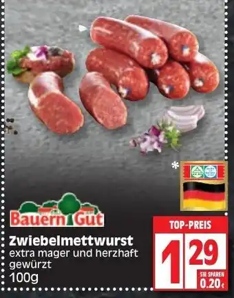 Edeka Bauern Gut Zwiebelmettwurst 100g Angebot