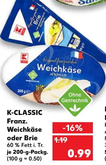 Kaufland K-Classic Franz. Weichkäse oder Brie je 200-g-Packg. Angebot