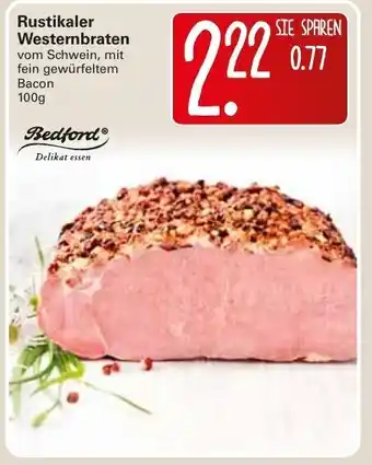 WEZ Rustikaler Westembraten 100g Angebot