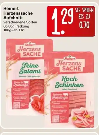 WEZ Reinert Herzenssache Aufchnitt 60-80g Angebot