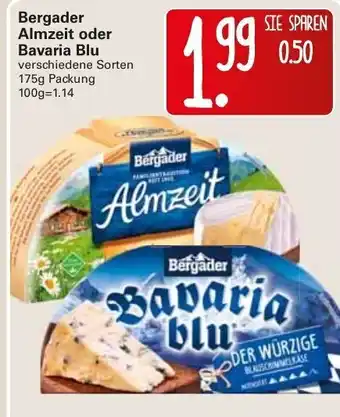 WEZ Bergader Almzeit oder Bavaria Blu 175g Angebot