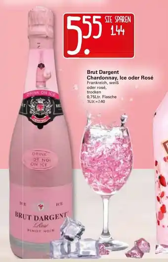 WEZ Brut Dargent Chardonnay, Ice oder Rose 0,75L Angebot