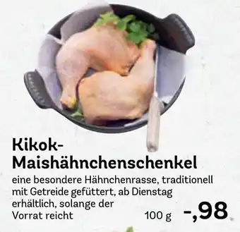 AEZ Kikok Maishähnchenschenkel 100g Angebot