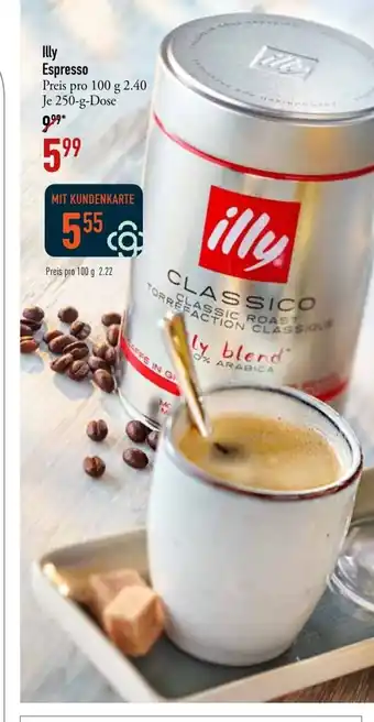 Galeria Markthalle Illy Espresso 250 g dose Angebot