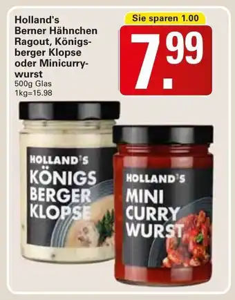 WEZ Holland's Berner Hahnchen Ragout, Konigsberger Klopse oder Minicurry wurst 500 g Angebot