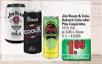 Profi Getränke Jim Beam & Cola, Asbach Cola Oder Pitu Caipirinha Angebot