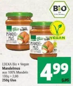 Marktkauf Edeka Bio + Vegan Mandelmus Angebot