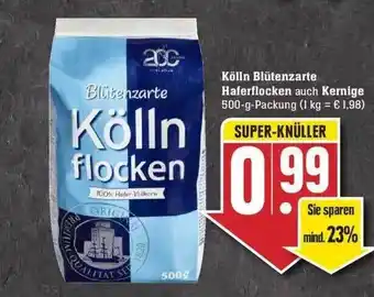 Edeka Kölln Blütenzarte Haferflocken Auch Kernige Angebot