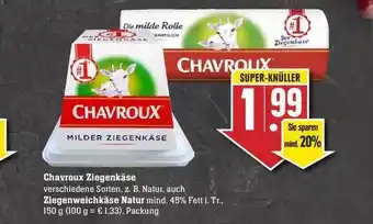 Edeka Chavroux Ziegenkäse Auch Ziegenweichkäse Natur Angebot