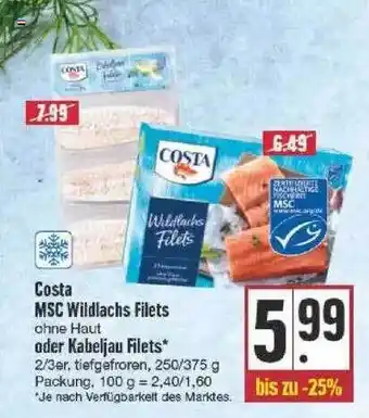 Edeka Costa Msc Wildlachs Filets Oder Kabeljau Filets Angebot