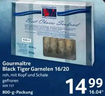 Selgros Gourmaître Black Tiger Garnelen 16/20, 800g Packung Angebot