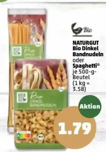 PENNY Naturgut Bio Dinkel Bandnudeln Oder Spaghetti Angebot