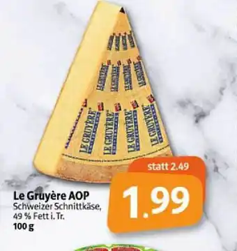 Markant Markt Le Gruyère Aop Schweizer Schnittkäse Angebot