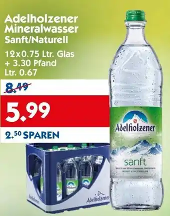 Hol'ab Getränkemarkt Adelholzener Mineralwasser Sanft/Naturell 12x0,75L Angebot