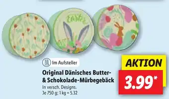 Lidl Original Dänisches Butter & Schokolade Mürbegebäck 750g Angebot