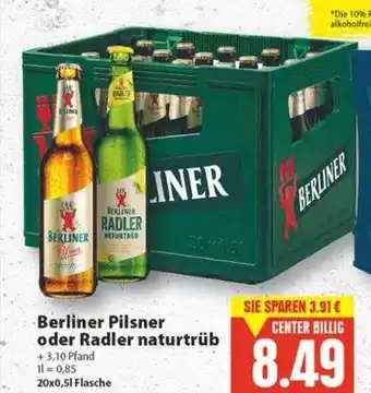 E-Center Berliner Pilsner Oder Oder Radler Naturtrüb Angebot