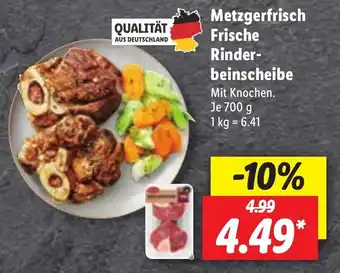 Lidl Metzgerfrisch Frische Rinderbeinscheibe 700g Angebot