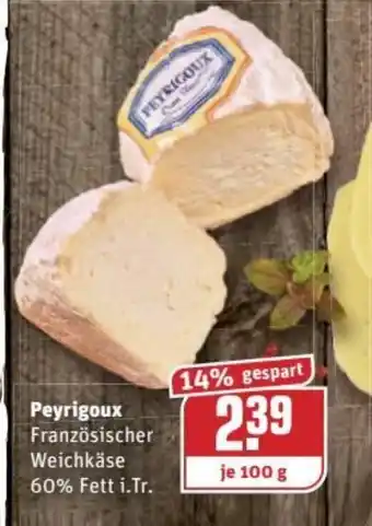 REWE Kaufpark Peyrigoux 100g Angebot