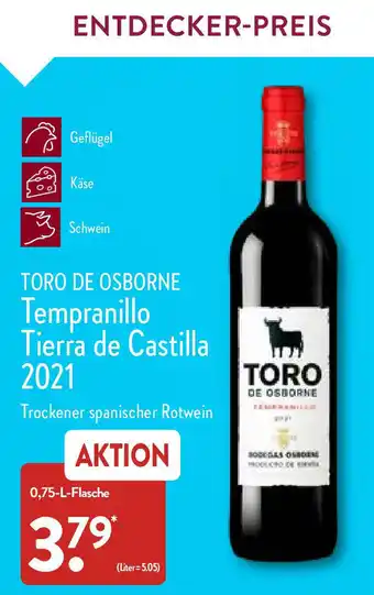 Aldi Nord Toro De Osborne Tempranillo Tierra de Castilla 2021 0,75L Angebot