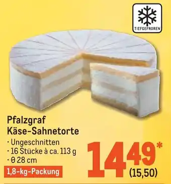 METRO Pfalzgraf Käse Sahnetorte 1,8kg Packung Angebot