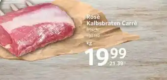 Selgros Rosè Kalbsbraten Carrè Angebot