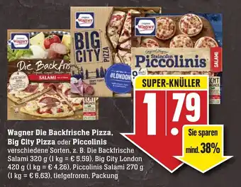 Edeka Neukauf Wagner Die Backfrische Pizza, Big City Pizza oder Piccolinis Angebot