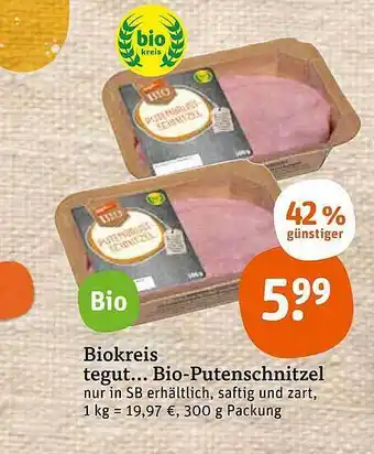 tegut Biokreis Tegut Bio-putenschnitzel Angebot