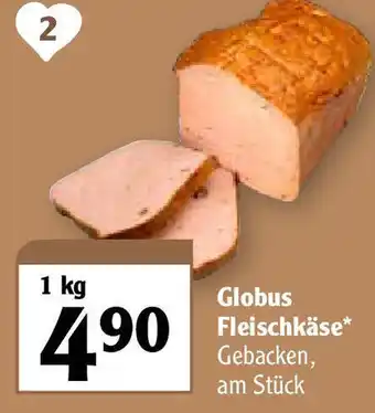 Globus Globus Fleischkäse 1kg Angebot