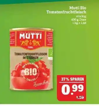 Marktkauf Mutti Bio Tomatenfruchtfleisch Angebot