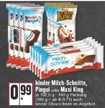 Edeka Kinder Milch-schnitte Pingui Oder Maxi King Angebot