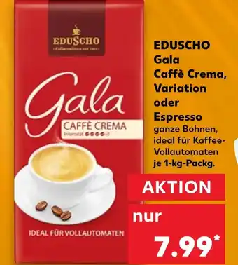 Kaufland Eduscho Gala Caffè Crema, Variation oder Espresso Angebot