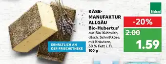 Kaufland Käse Manufaktur Allgäu Bio Hubertus 100g Angebot