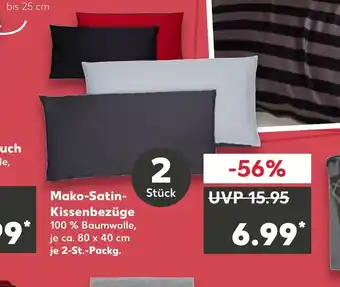 Kaufland Mako-Satin Kissenbezuge Angebot
