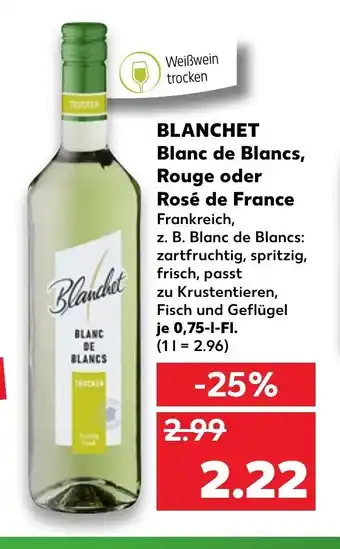 Kaufland Blanchet Blanc de Blancs, Rouge oder Rose de France Angebot