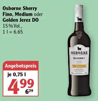 Globus Osborne Sherry Fino, Medium oder Golden Jerez DO 0,75L Angebot