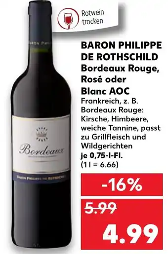 Kaufland Baron Philippe de Rothschild Bordeaux Rouge, Rosé oder Blanc AOC 0,75 L-Fl Angebot