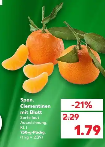 Kaufland Span. Clementinen mit Blatt 750 g Angebot