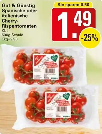 WEZ Gut & Günstig Spanische oder Italienische Cherry Rispentomaten 500g Schale Angebot