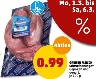 PENNY Greifen Fleisch schweinezunge 100 g Angebot