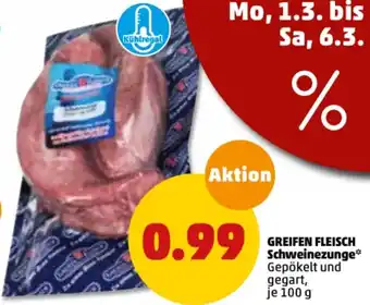 PENNY Greifen Fleisch schweinezunge 100 g Angebot
