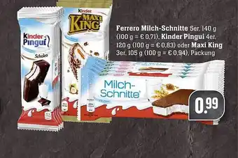 Scheck-in-Center Ferrero Milch-schnitte, Kinder Pingui Oder Maxi King Angebot