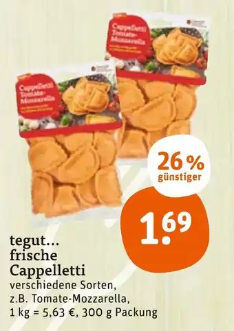 tegut Tegut frische Cappelletti 300g Packung Angebot