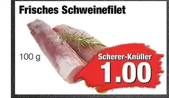 Edeka Scherer Frisches Schweinefilet Angebot