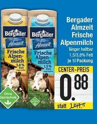 E-Center Bergader Almzeit Frische Alpenmilch Angebot