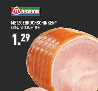 Marktkauf Metzgerkochschinken Rasting Angebot