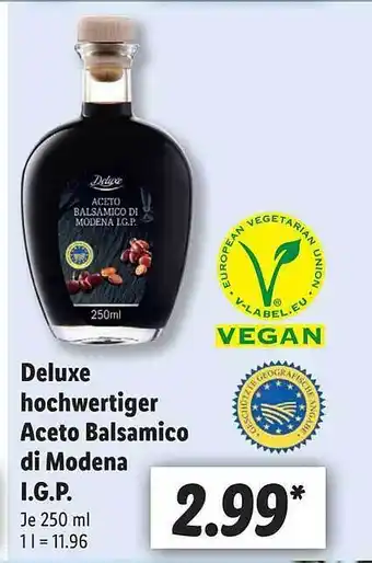 Lidl Deluxe Hochwertiger Aceto Balsamico Di Modena I.g.p. Angebot