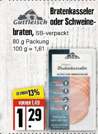 Edeka Frischemarkt Gutfleisch Bratenkasseler Oder Schweinebraten 80g Angebot
