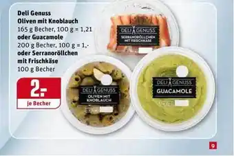 REWE Deli Genuss Oliven Mit Knoblauch Oder Guacamole Oder Serranoröllchen Mit Frischkäse Angebot