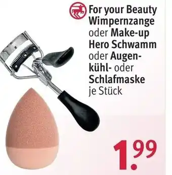 Rossmann For your Beauty Wimpernzange oder Make Up Hero Schwamm oder Augenkühl oder Schlafmaske Angebot