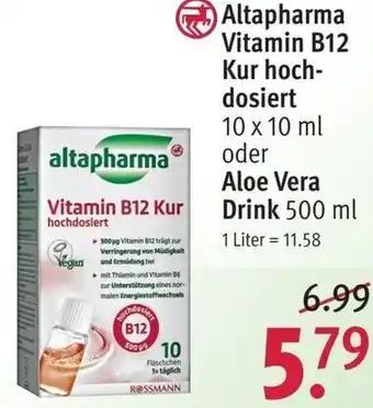 Rossmann Altapharma Vitamin B12 Kur hochdosiert 10x10 ml oder Aloe Vera Drink 500 ml Angebot